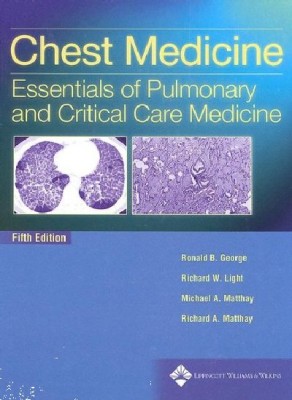 CHEST MEDICINE ESSENTIALS OF PULMONARY & CRITICAL CARE MEDICINE