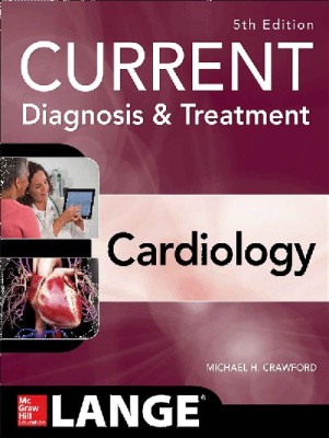 CURRENT DIAGNOSIS & TREATMENT CARDIOLOGY