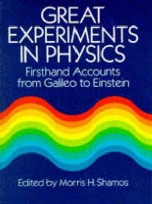 GREAT EXPERIMENTS IN PHYSICS