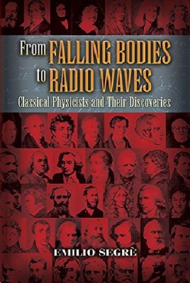 FROM FALLING BODIES TO RADIO WAVES