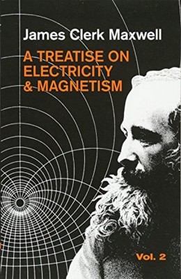 A TREATISE ON ELECTRICITY AND MAGNETISM