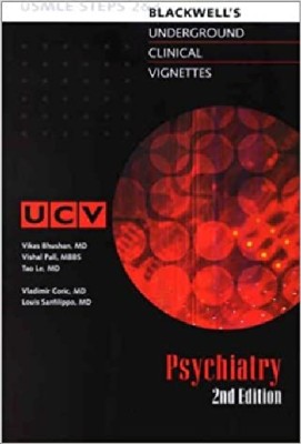 PSYCHIATRY UNDERGROUND CLINICAL VIGNETTES