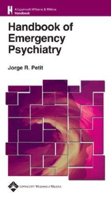 HANDBOOK OF EMERGENCY PSYCHIATRY