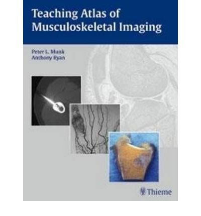 TEACHING ATLAS OF MUSCULOSKELETAL IMAGING