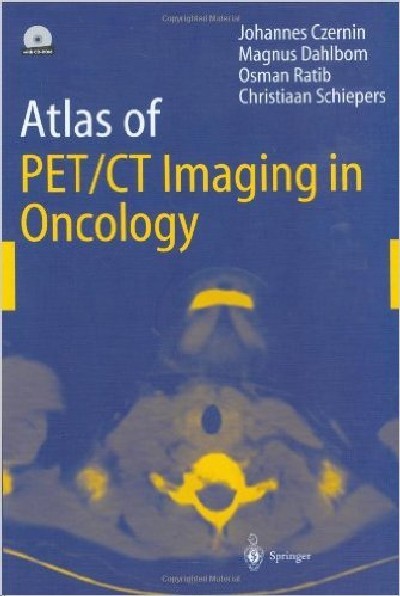 ATLAS OF PET/CT IMAGING IN ONCOLOGY