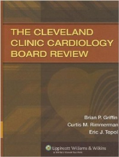 THE CLEVELAND CLINIC CARDIOLOGY BOARD REVIEW