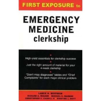 FIRST EXPOSURE TO EMERGENCY MEDICINE CLERKSHIP