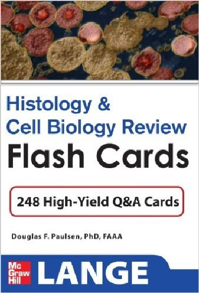 HISTOLOGY AND CELL BIOLOGY REVIEW FLASH CARDS