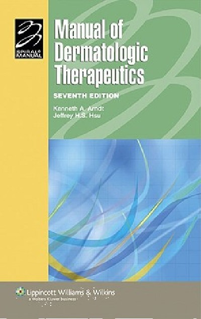 MANUAL OF DERMATOLOGIC THERAPEUTICS