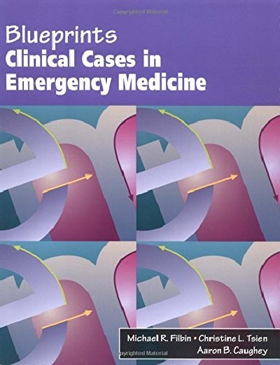 BLUEPRINTS CLINICAL CASES IN EMERGENCY MEDICINE