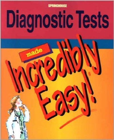 DIAGNOSTIC TESTS MADE ICREDIBLY EASY