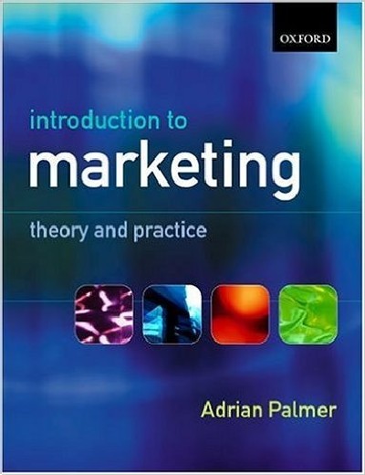 INTRODUCTION TO MARKETING THEORY AND PRACTICE