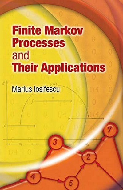 FINITE MARKOV PROCESSES AND THEIR APPLICATIONS