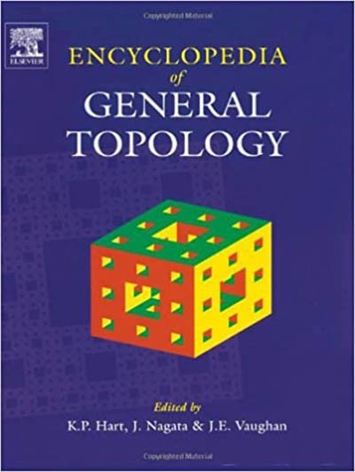 ENCYCLOPEDIA OF GENERAL TOPOLOGY