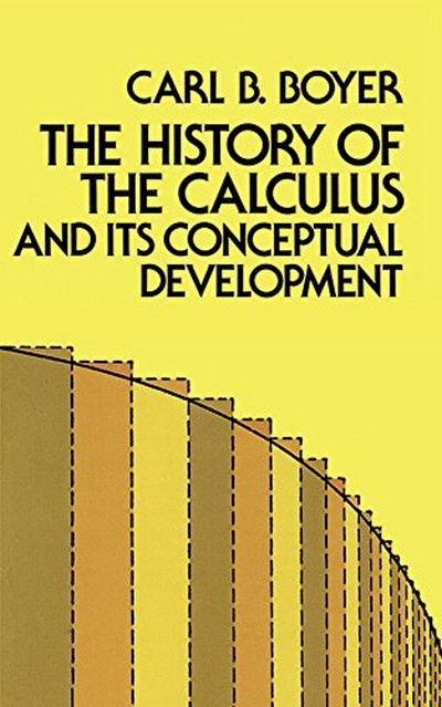 THE HISTORY OF THE CALCULUS AND ITS CONCEPTUAL DEVELOPMENT