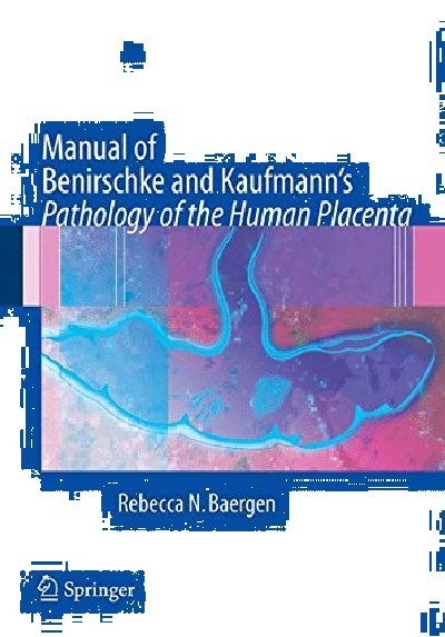 MANUAL OF BENIRSCHKE AND KAUFMANN'S