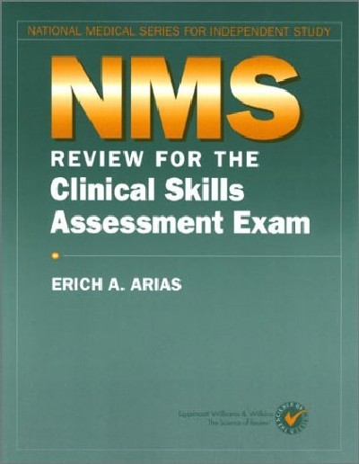 NMS REVIEW FOR THE CLINICAL SKILLS ASSESSMENT EXAM