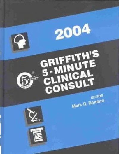 GRIFFITH'S 5-MINUTE CLINICAL CONSULT