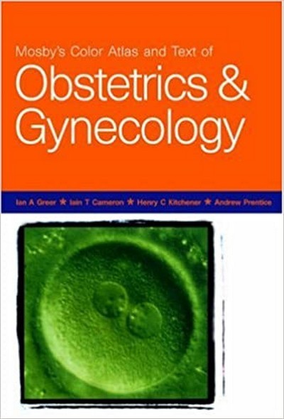 MOSBY'S COLOR ATLAS AND TEXT OF OBSTETRICS & GYNECOLOGY