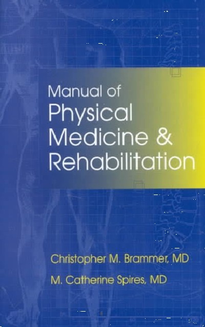 MANUAL OF PHYSICAL MEDICINE AND REHABILITATION