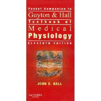 GUYTON AND HALL TEXTBOOK OF MEDICAL PHYSIOLOGY