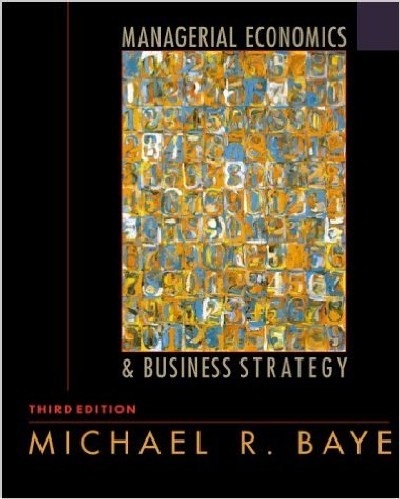 MANAGERIAL ECONOMICS & BUSINESS STRATEGY