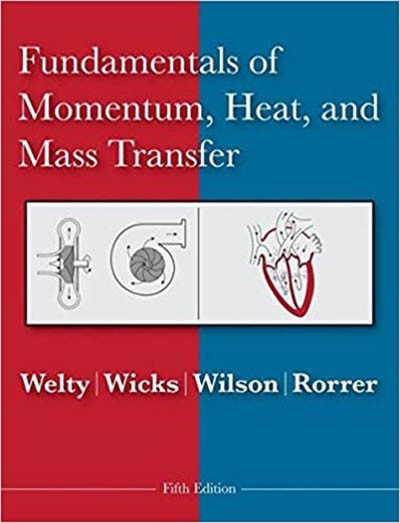 FUNDAMENTALS OF MOMENTUM,HEAT,AND MASS TRANSFER