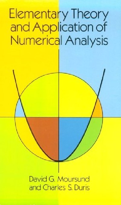 ELEMENTARY THEORY AND APPLICATION OF NUMERICAL ANALYSIS