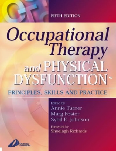 OCCUPATIONAL THERAPY AND PHYSICAL DYSFUNCTION