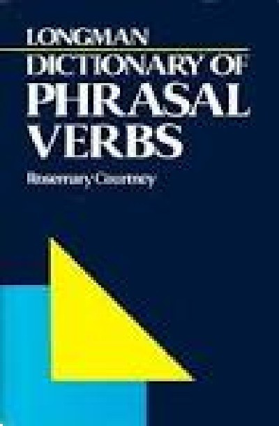 LONGMAN DICTIONARY PHRASAL VERBS