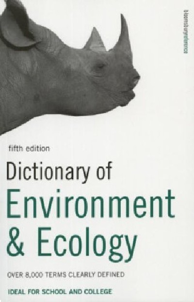 DICTIONARY OF ENVIRONMENT & ECOLOGY