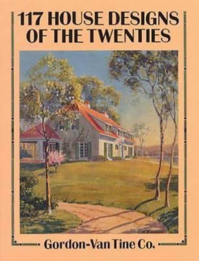 117 HOUSE DESIGNS OF THE TWENTIES